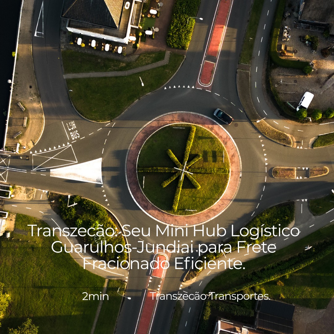 Transzec�o: Seu Mini Hub Guarulhos-Jundiai Frete Fracionado.